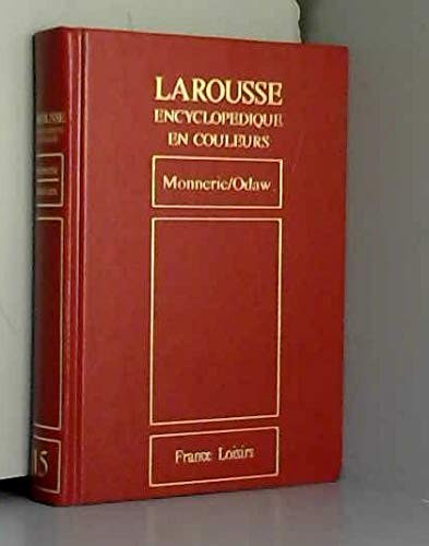 Larousse encyclopédique en couleurs Tome 15 Monnerie / Odaw